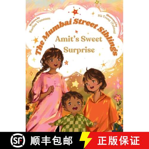 【3-4周达】精装 The Mumbai Street Siblings - Amit's Sweet Surprise: A Children's Picture Book about F... [9781966193012]