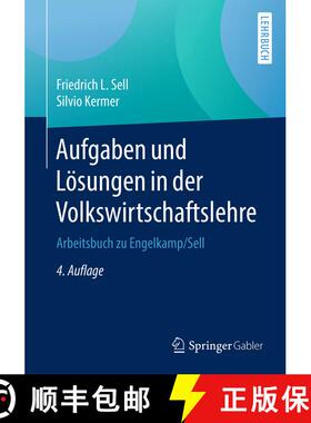 【3-4周达】Aufgaben und Lösungen in der Volkswirtschaftslehre: Arbeitsbuch zu Engelkamp/Sell (4., ü... [9783662539132]