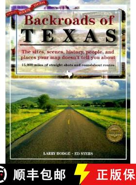 【3-4周达】Backroads of Texas: The Sites, Scenes, History, People, and Places Your Map Doesn't Tell Y... [9780891230533]