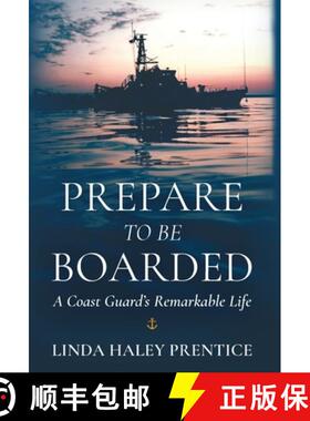 【3-4周达】精装 Prepare to Be Boarded: A Coast Guard's Remarkable Life [9798991643405]