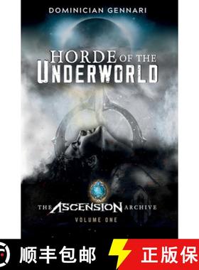 预订 Horde of the Underworld: The Ascension Archive [9780645494853]