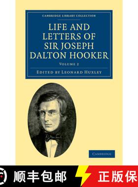 【3-4周达】Life and Letters of Sir Joseph Dalton Hooker O.M., G.C.S.I. [9781108031011]