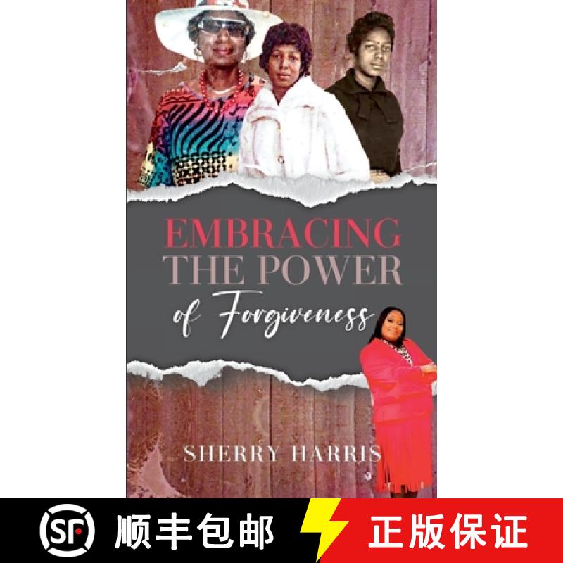 【3-4周达】Embracing the Power of Forgiveness [9781312546684]