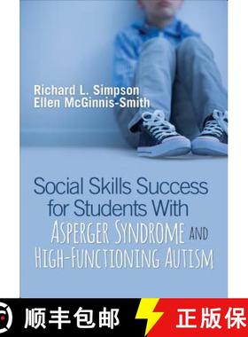 【3-4周达】Social Skills Success for Students With Asperger Syndrome and High-Functioning Autism [9781544320502]