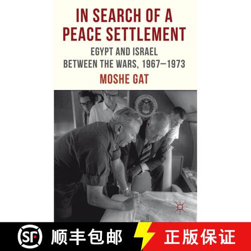 【3-4周达】精装 In Search of a Peace Settlement: Egypt and Israel between the Wars, 1967-1973 [9780230375000]
