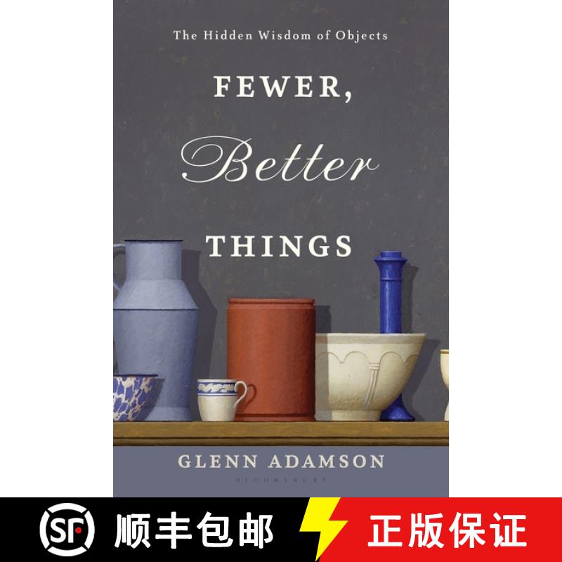 【3-4周达】精装 Fewer, Better Things: The Hidden Wisdom of Objects [9781632869647]图片