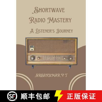 【2-3周达】Shortwave Radio Mastery: A Listener's Journey [9798223144533]