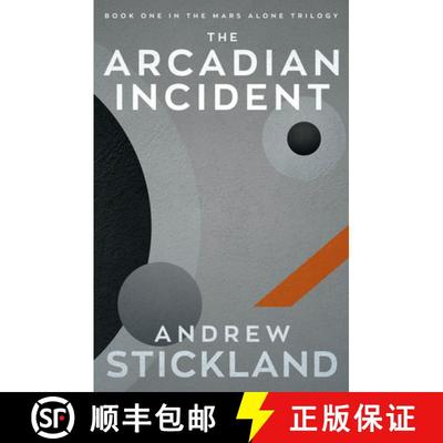 【3-4周达】The Arcadian Incident: The Mars Alone Trilogy [9781785633485]
