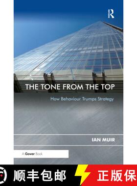 【3-4周达】The Tone from the Top: How Behaviour Trumps Strategy [9780367738280]