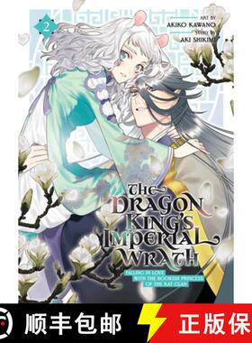 【3-4周达】The Dragon King's Imperial Wrath: Falling in Love with the Bookish Princess of the Rat Cla... [9781685799304]