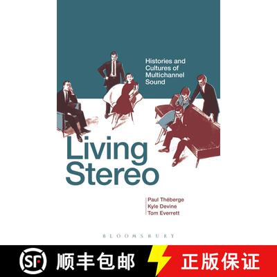 【3-4周达】精装 Living Stereo: Histories and Cultures of Multichannel Sound [9781623565169]
