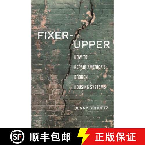 【3-4周达】Fixer-Upper: How to Repair America's Crumbling Housing Policies [9780815739289]