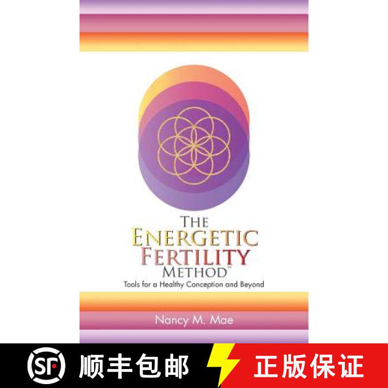 【3-4周达】The Energetic Fertility Method(TM): Tools for a Healthy Conception and Beyond [9781504362443]