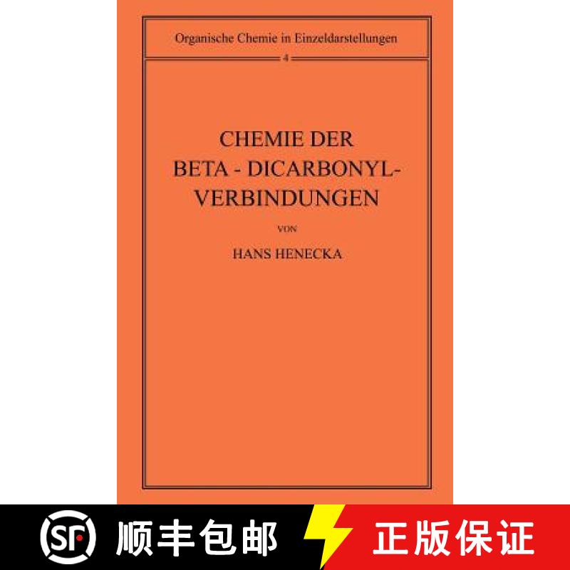 【3-4周达】Chemie Der Beta-Dicarbonyl-Verbindungen [9783642945700]