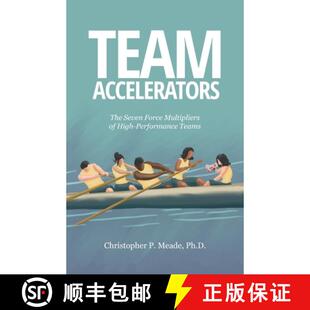 【3-4周达】Team Accelerators: The Seven Force Multipliers of High-Performance Teams [9798988666127]