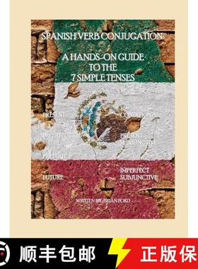 【3-4周达】Spanish Verb Conjugation: A Hands-On Guide to the 7 Simple Tenses [9781435704206]