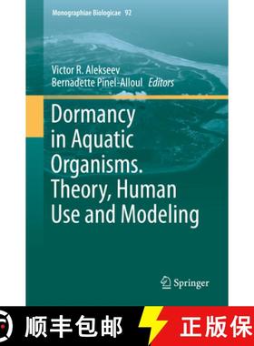 【3-4周达】Dormancy in Aquatic Organisms. Theory, Human Use and Modeling [9783030212124]