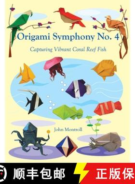 【3-4周达】Origami Symphony No. 4: Capturing Vibrant Coral Reef Fish [9781877656521]
