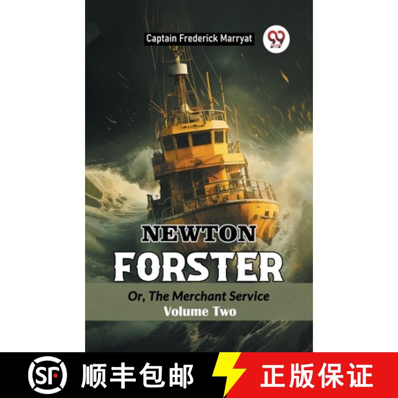 【3-4周达】Newton ForsterOr, The Merchant Service Volume Two (Edition2024) [9789367146019]