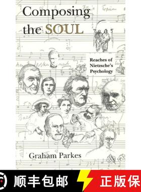 预订 Composing the Soul: Reaches of Nietzsche's Psychology [9780226646862]