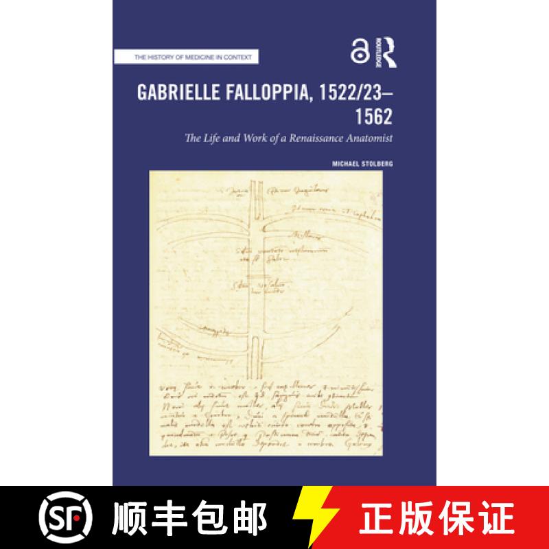 【3-4周达】Gabrielle Falloppia, 1522/23-1562: The Life and Work of a Renaissance Anatomist [9781032149714]