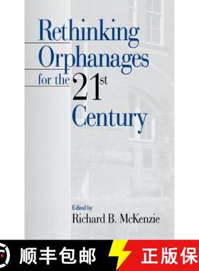 【3-4周达】Rethinking Orphanages for the 21st Century [9780761914433]