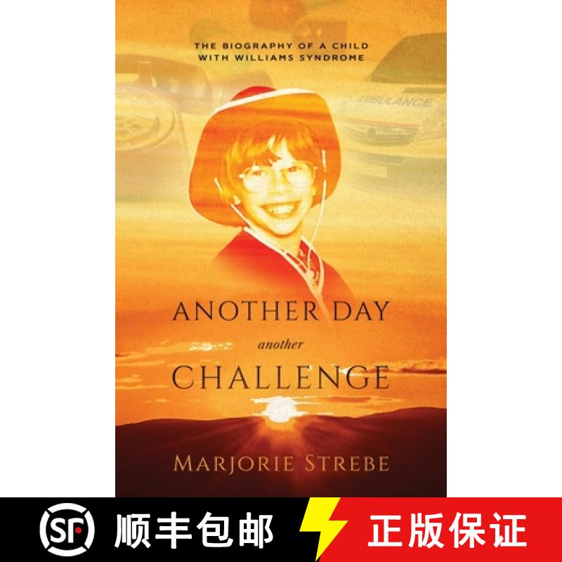 【2-3周达】Another Day, Another Challenge, 3rd Edition: The Biography of a Child with Williams Syndrome [9781737202523]