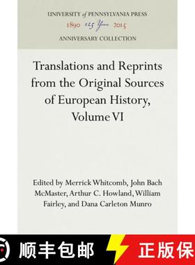 【3-4周达】Translations and Reprints from the Original Sources of European History, Volume VI [9781512820331]