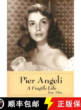 【3-4周达】Pier Angeli : A Fragile Life [9780786413928]