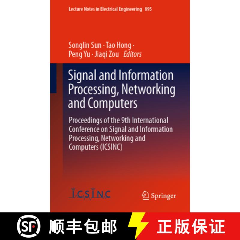 【3-4周达】Signal and Information Processing, Networking and Computers: Proceedings of the 9th Intern... [9789811947742]