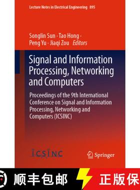 【3-4周达】Signal and Information Processing, Networking and Computers: Proceedings of the 9th Intern... [9789811947742]