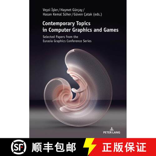 【3-4周达】Contemporary Topics in Computer Graphics and Games : Selected Papers from the Eurasia Grap... [9783631802120]