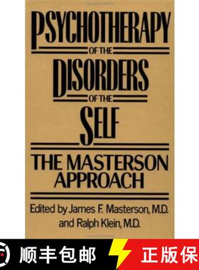 【3-4周达】Psychotherapy of the Disorders of the Self: The Masterson Approach [9780876305331]