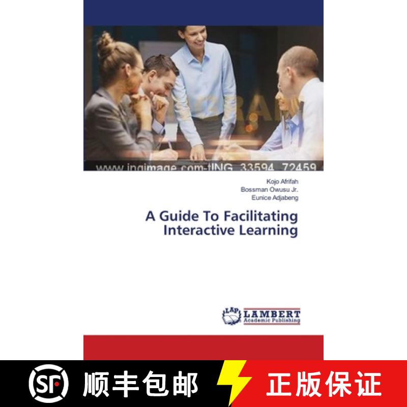 预订 A Guide To Facilitating Interactive Learning [9783659552670]