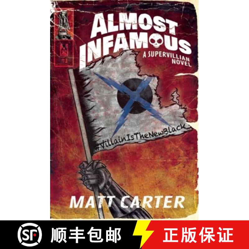 【3-4周达】Almost Infamous: A Supervillain Novel [9781940456508]