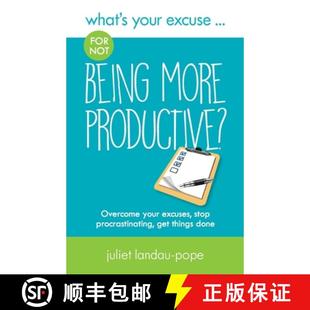 预订 More stop Productive? Overcome Excuse not ... 9780995605220 Your for Being excuses your procrastinating What