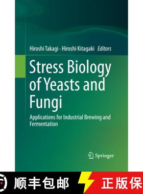 【3-4周达】Stress Biology of Yeasts and Fungi: Applications for Industrial Brewing and Fermentation [9784431562023]