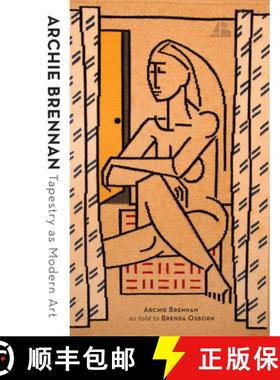 【3-4周达】Archie Brennan: Tapestry as Modern Art [9780764362491]