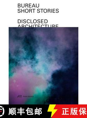 【3-4周达】Bureau--Short Stories: Disclosed Architecture [9783038603733]