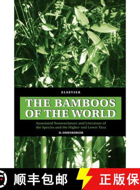 【3-4周达】精装 The Bamboos of the World: Annotated Nomenclature and Literature of the Species and th... [9780444500205]
