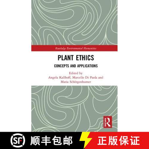 【3-4周达】精装 Plant Ethics: Concepts and Applications [9781138079212]