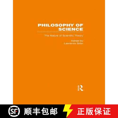 【3-4周达】精装 Nature of Scientific Theory: Collected Papers [9780815327011]