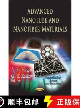 【3-4周达】Advanced Nanotube and Nanofiber Materials. Editors, A.K. Haghi, G.E. Zaikov [9781620811702]
