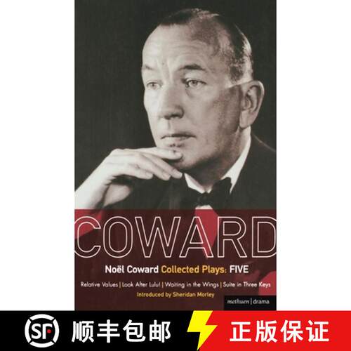 【3-4周达】Coward Plays: 5: Relative Values; Look After Lulu; Waiting in the Wings; Suite in Three Ke... [9780413517401]