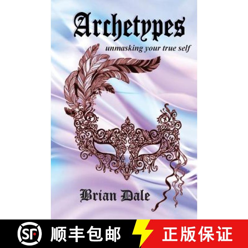 【3-4周达】Archetypes: Unmasking your true self [9780987451040]