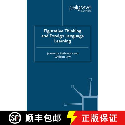 【3-4周达】Figurative Thinking and Foreign Language Learning (1st ed. 2006) [9781349544998]