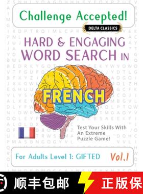 【3-4周达】Challenge Accepted! - Hard and Engaging Word Search in French for Adults Level 1: Gifted -... [9798349029417]
