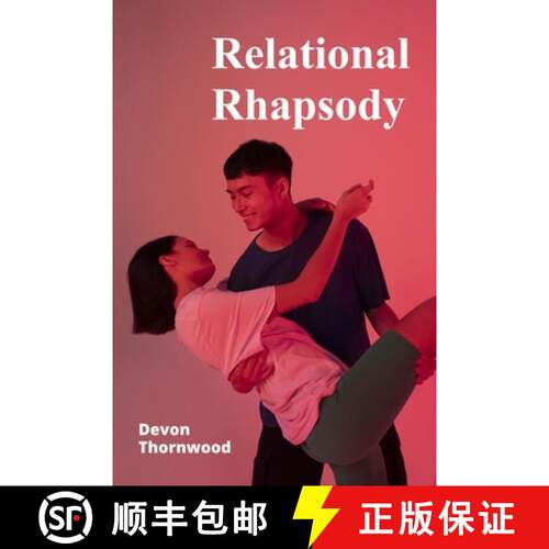 【3-4周达】Relational Rhapsody: The Dance of Attachment, Intimacy, and Connection in Interpersonal Re... [9798348483548]