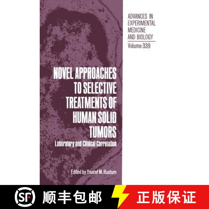 【3-4周达】Novel Approaches to Selective Treatments of Human Solid Tumors : Laboratory and Clinical C... [9781461360605]