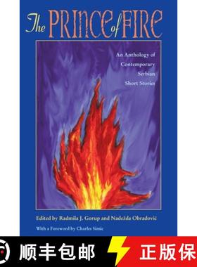 【3-4周达】Prince Of Fire, The: Anthology of Contemporary Serbian Short Stories (Pitt Series in Russi... [9780822956617]
